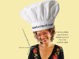 Eat This: Be Happy -- Janice Taylor, Your Dysfunctional Chef invites you to eat this, feel sated, smile, push away from the table :)